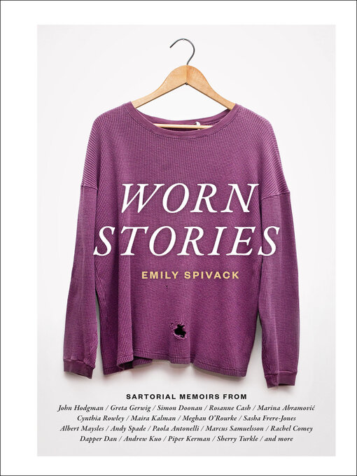Title details for Worn Stories by Emily Spivack - Wait list